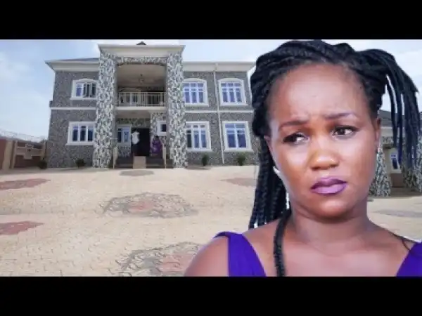 Video: I NEED ANY MAN  – Nigerian Nollywood  Movies 2018
